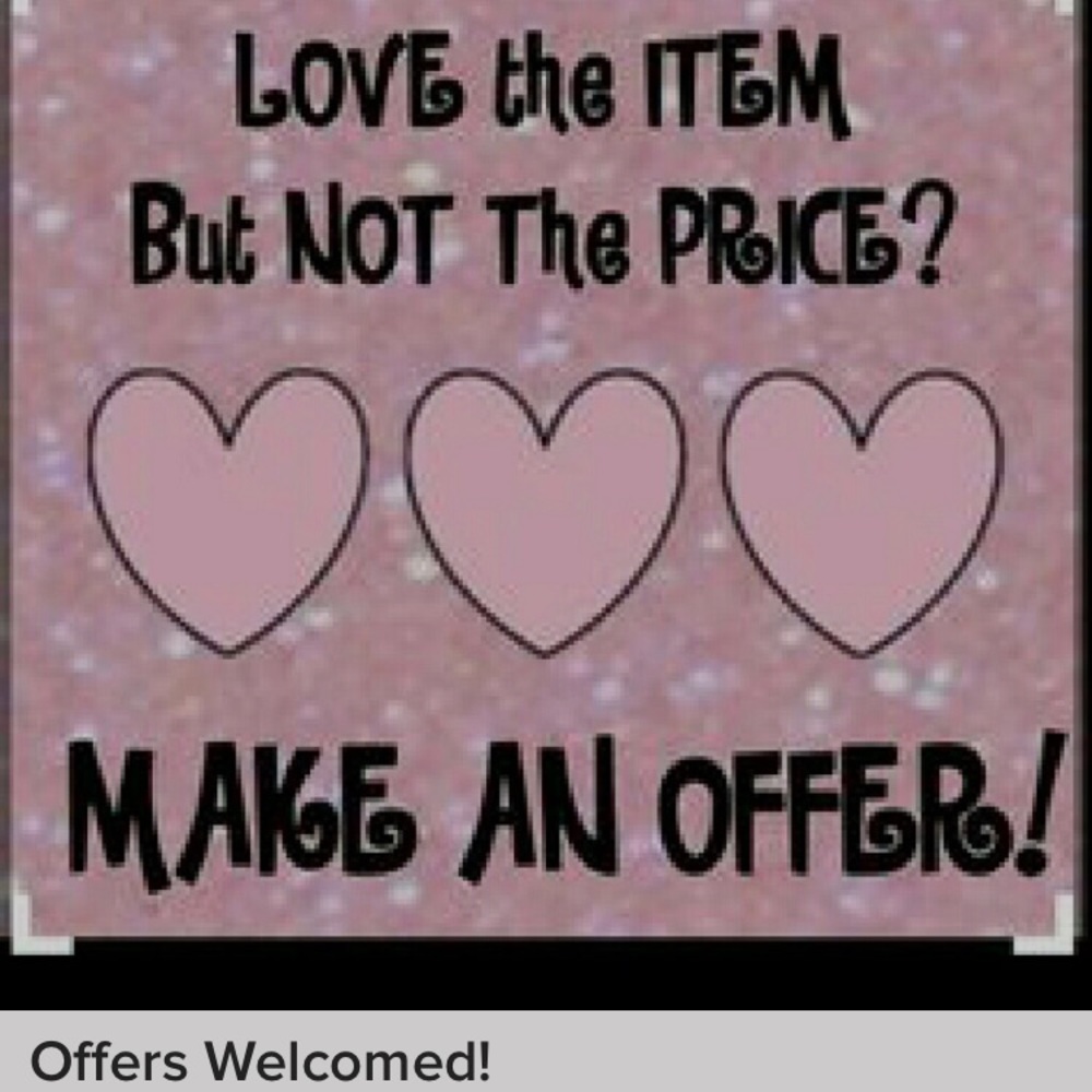 Love something ??   Just make a offer.