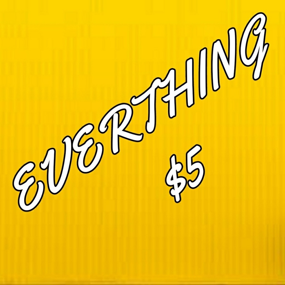 Everthing must go. Today only
