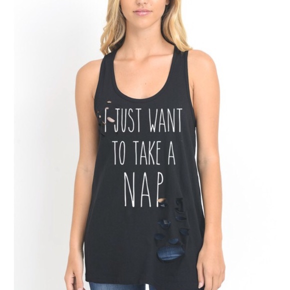 Tops - I need a nap distressed tank