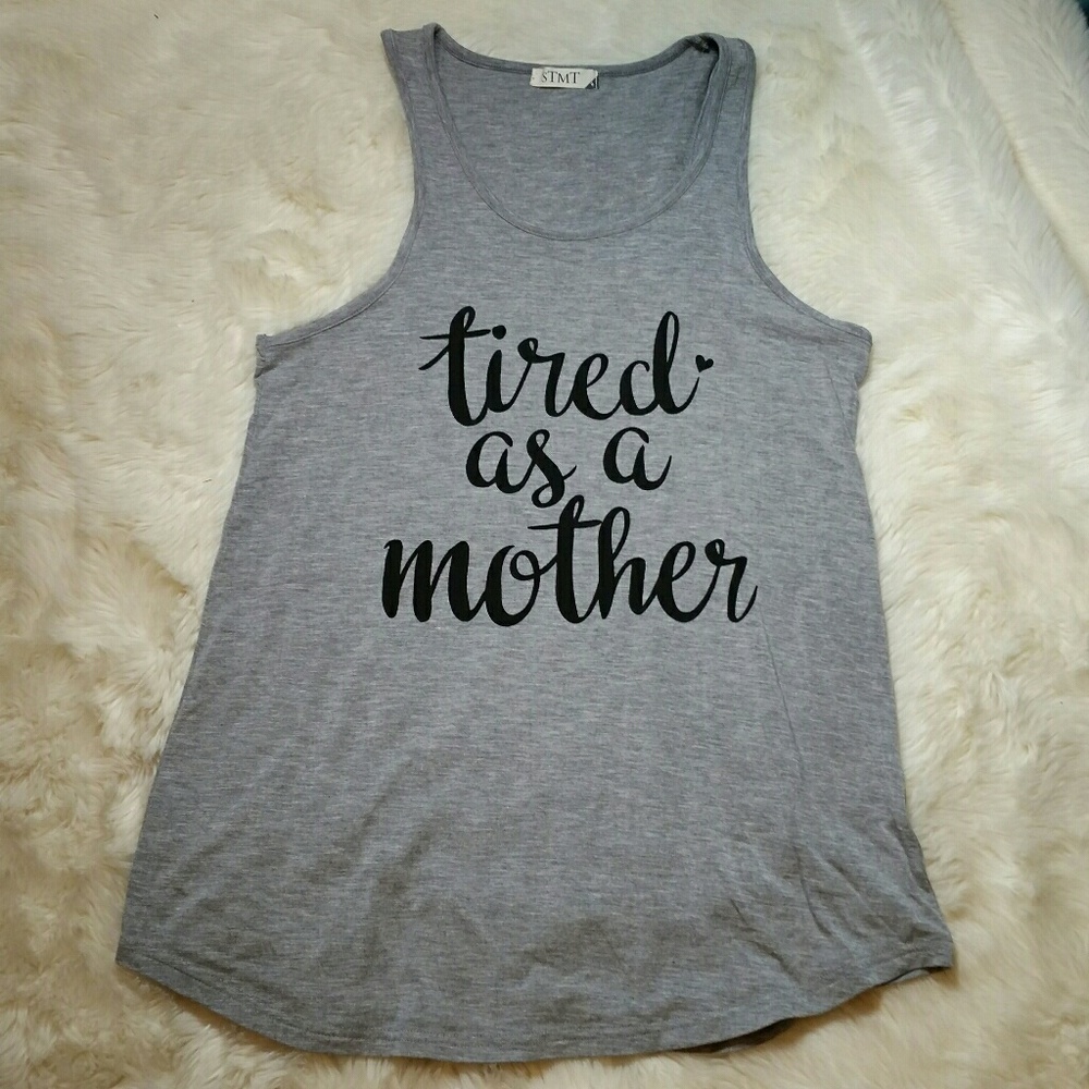 LAST 1! Tired As A Mother Mom Tank Size Small - Picture 3 of 5