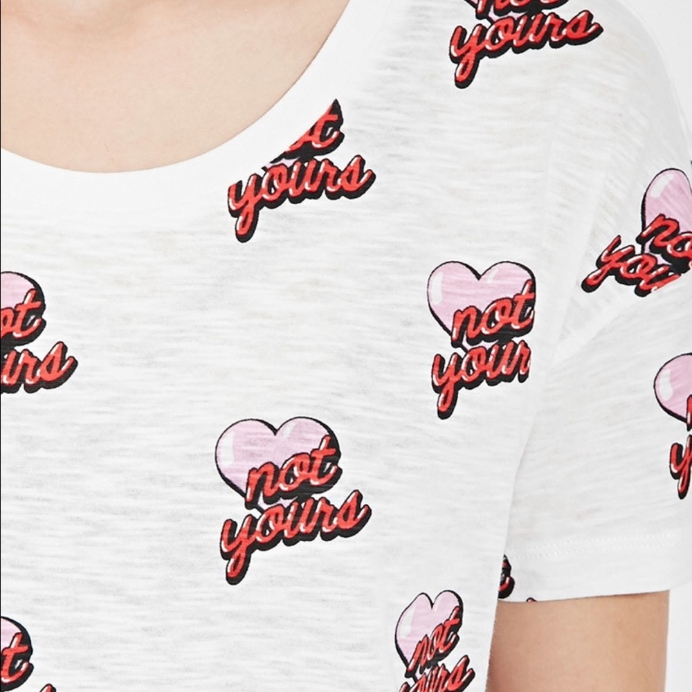 Forever 21 'not yours' graphic tee