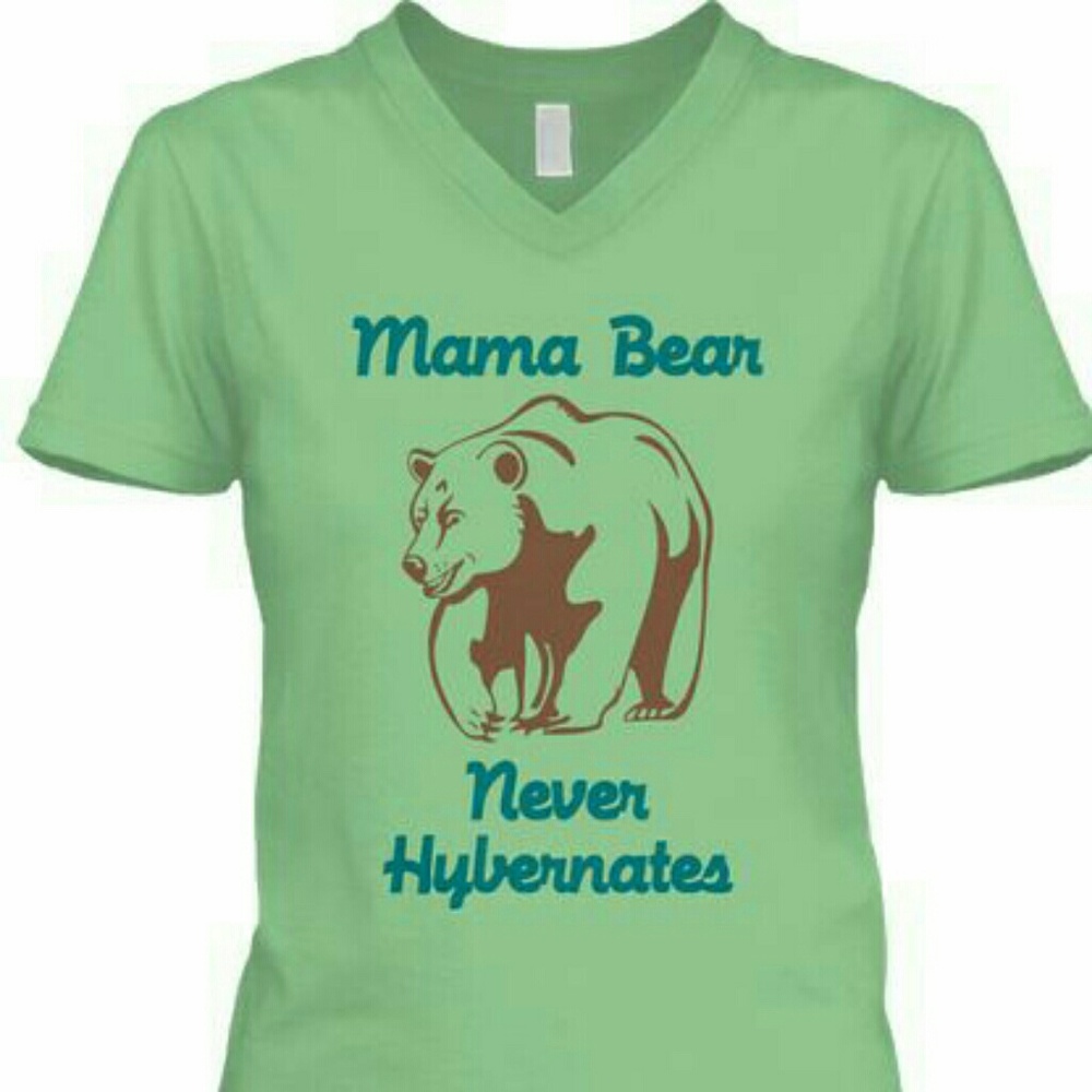 Graphic T "Mama Bear never hybernates"