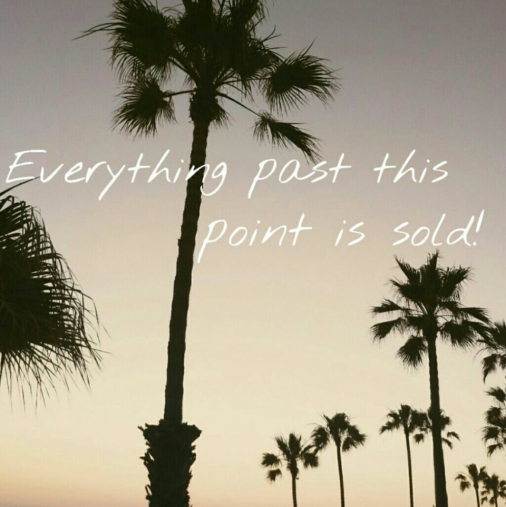 Everything past this point is sold!