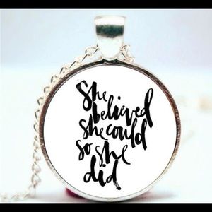 She Believed She Could Inspirational Gift Necklace