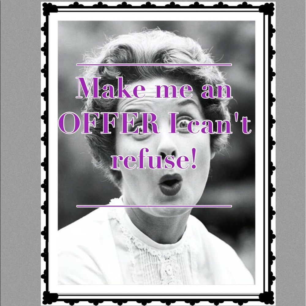 Make me an offer!!