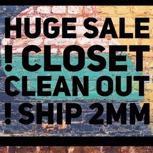 Huge sale in my closet !