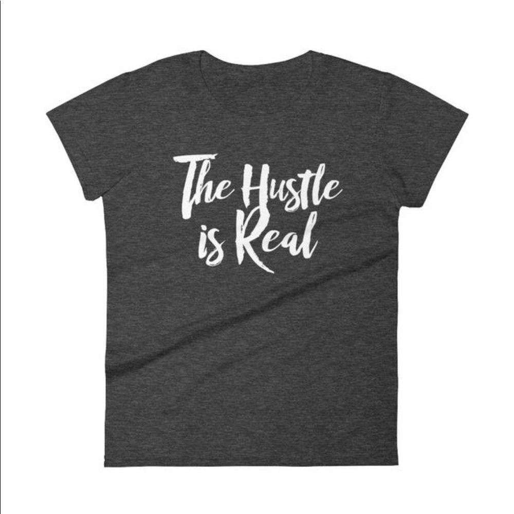 The Hustle Is Real T-Shirt