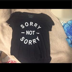 Sorry not sorry tee