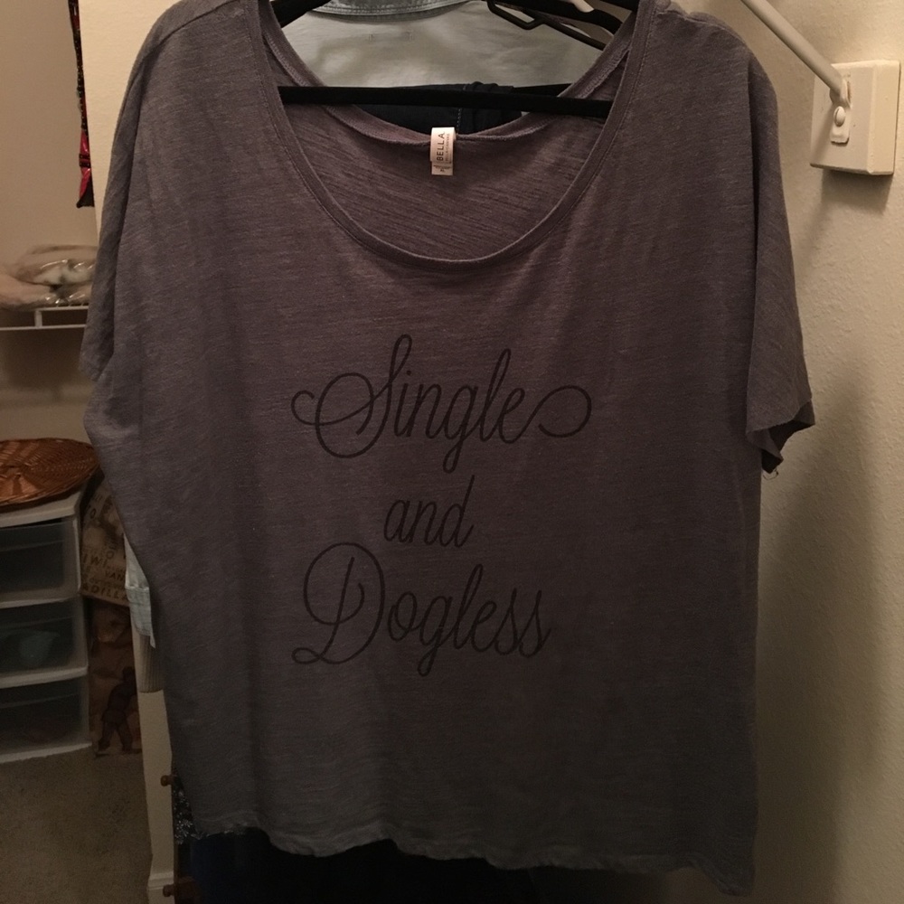 "Single and Dogless" Shirt