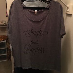 "Single and Dogless" Shirt