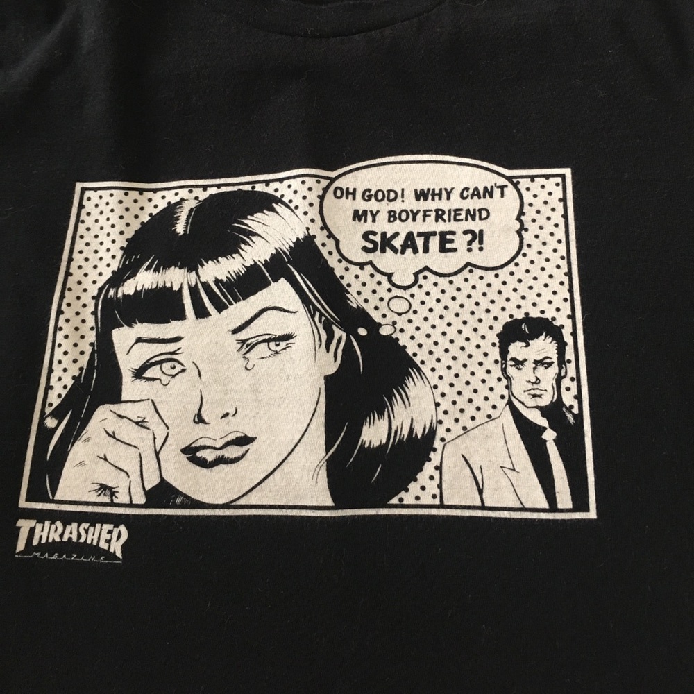 Girls Thrasher "why can't my boyfriend skate" tee