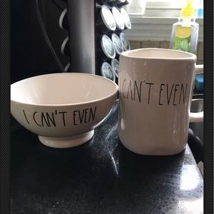 Rae Dunn "I CAN'T EVEN" mug and bowl