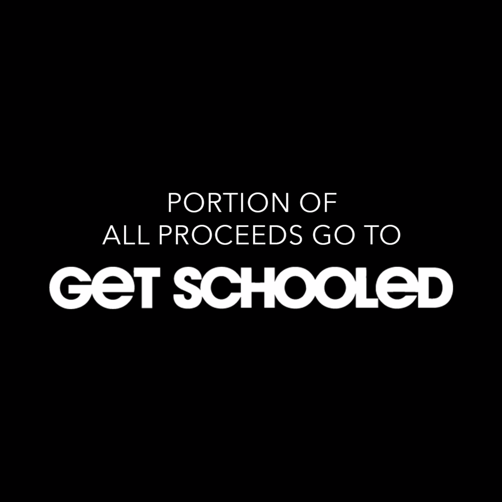 Proceeds will be donated to Get Schooled - Picture 1 of 1