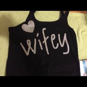 Wifey tank or shirts