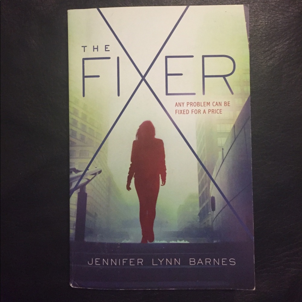 The Fixer wrote by Jennifer Lynn Barnes