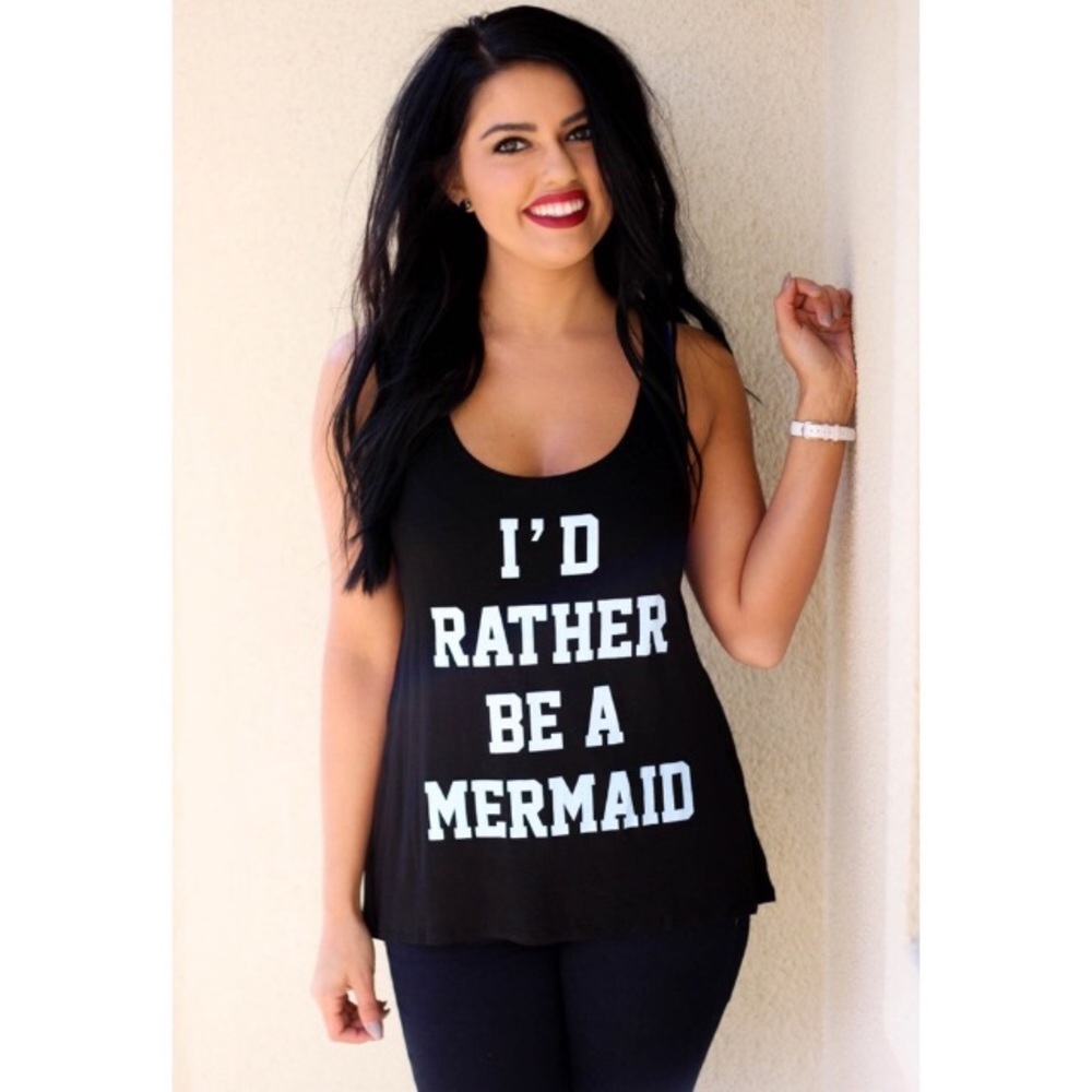 I'd Rather Be A Mermaid Top