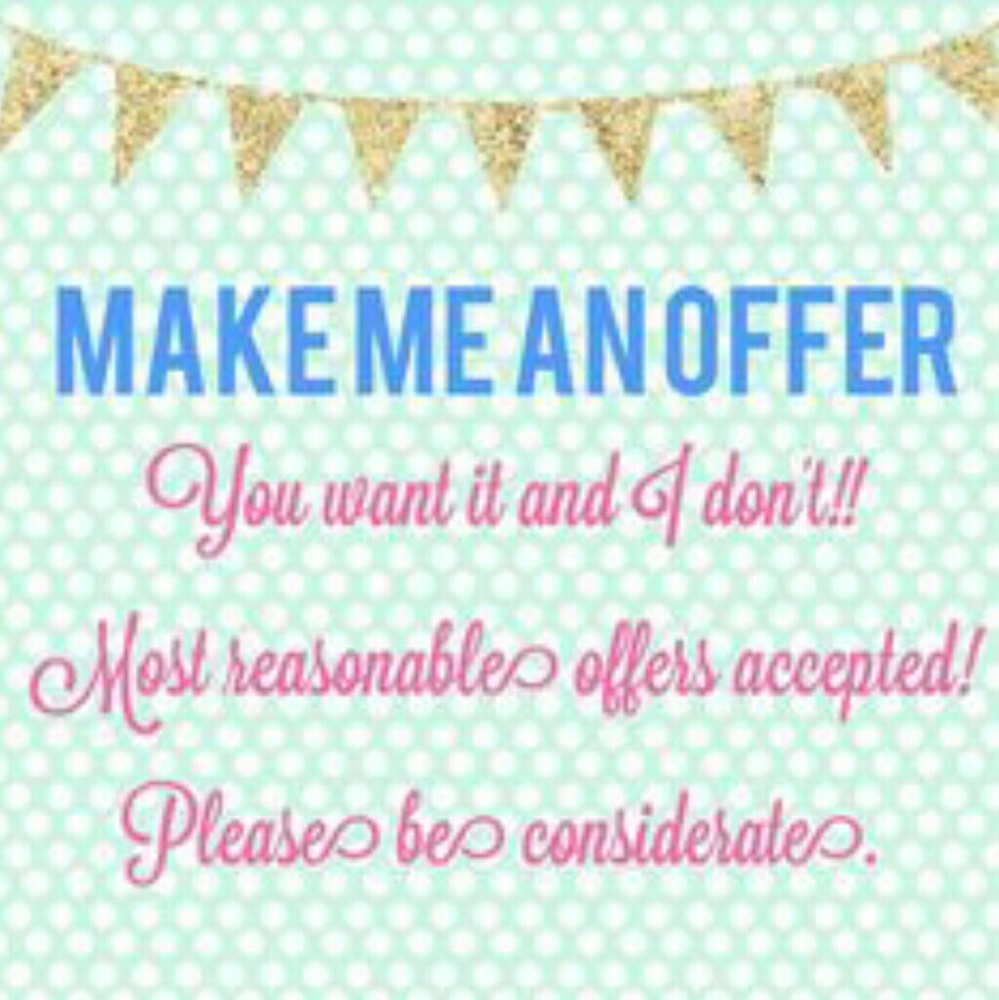 Reasonable Offers Welcome!