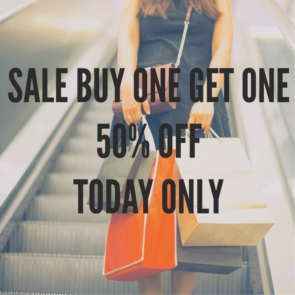 Buy one Get one 50% off everything!