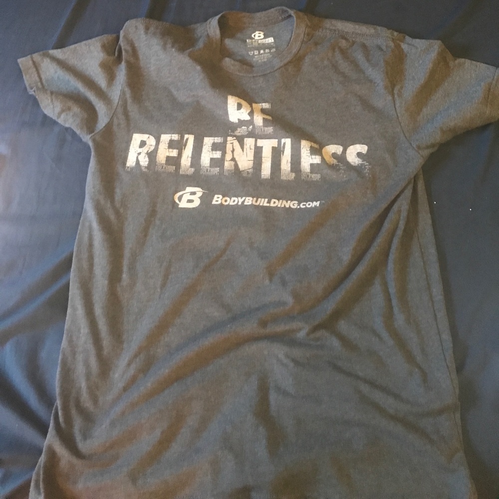 "be relentless" bodybuilding.com t shirt.