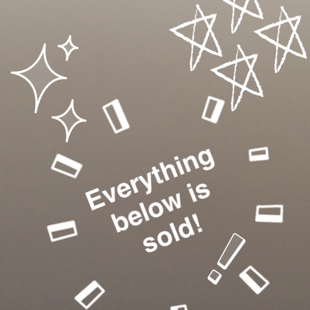 Everything below this post is sold!
