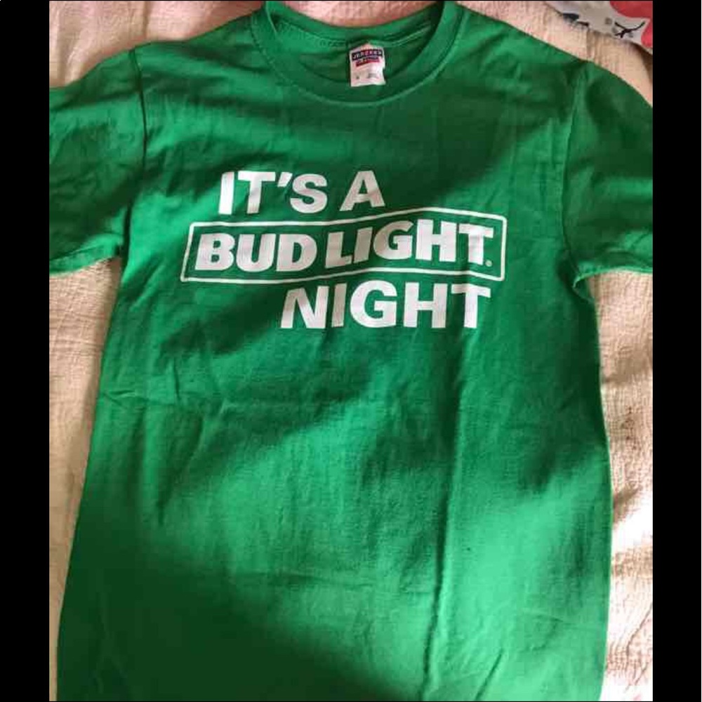 It's a budlight night tshirt