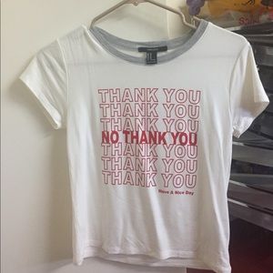 Thank you/No thank you Shirt