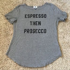 Espresso then Prosecco shirt