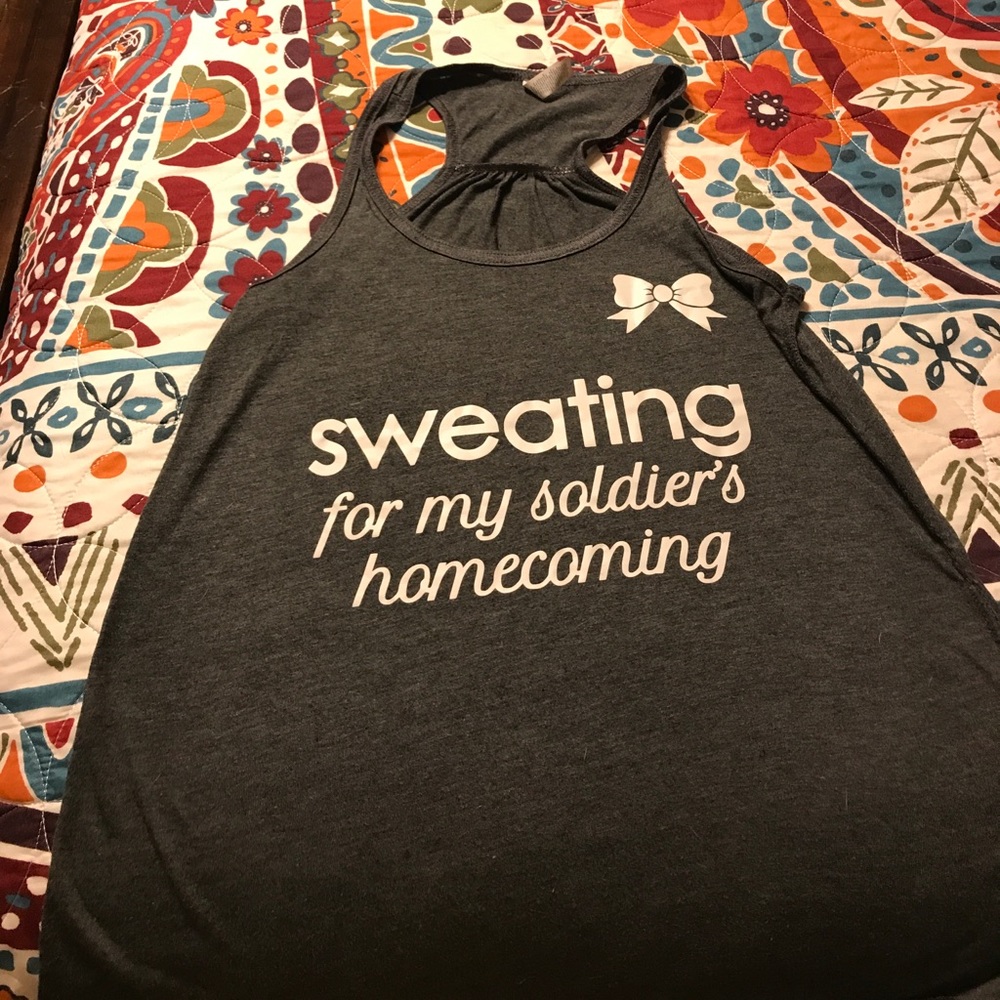 Small "Sweating for my soldiers homecoming" tank