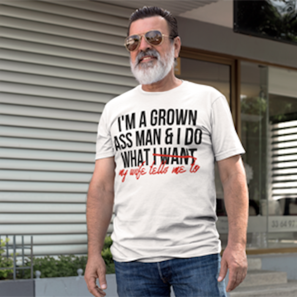 • Wholesale • I'm A Grown Man & Do What I Want Tee