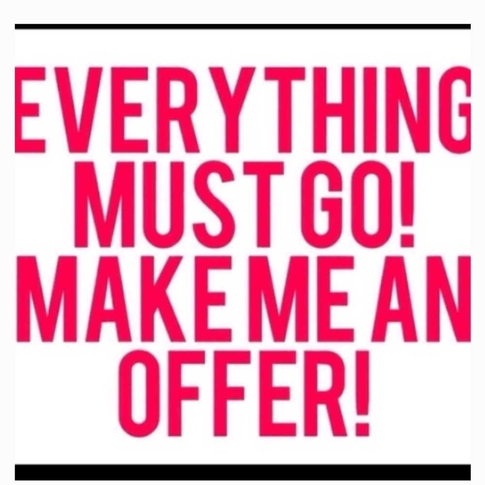Everything must go!