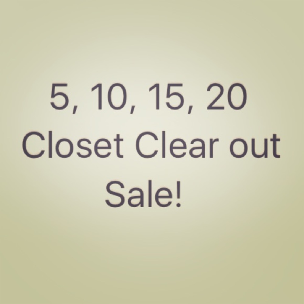 $5, $10, $15, $20 SALE!