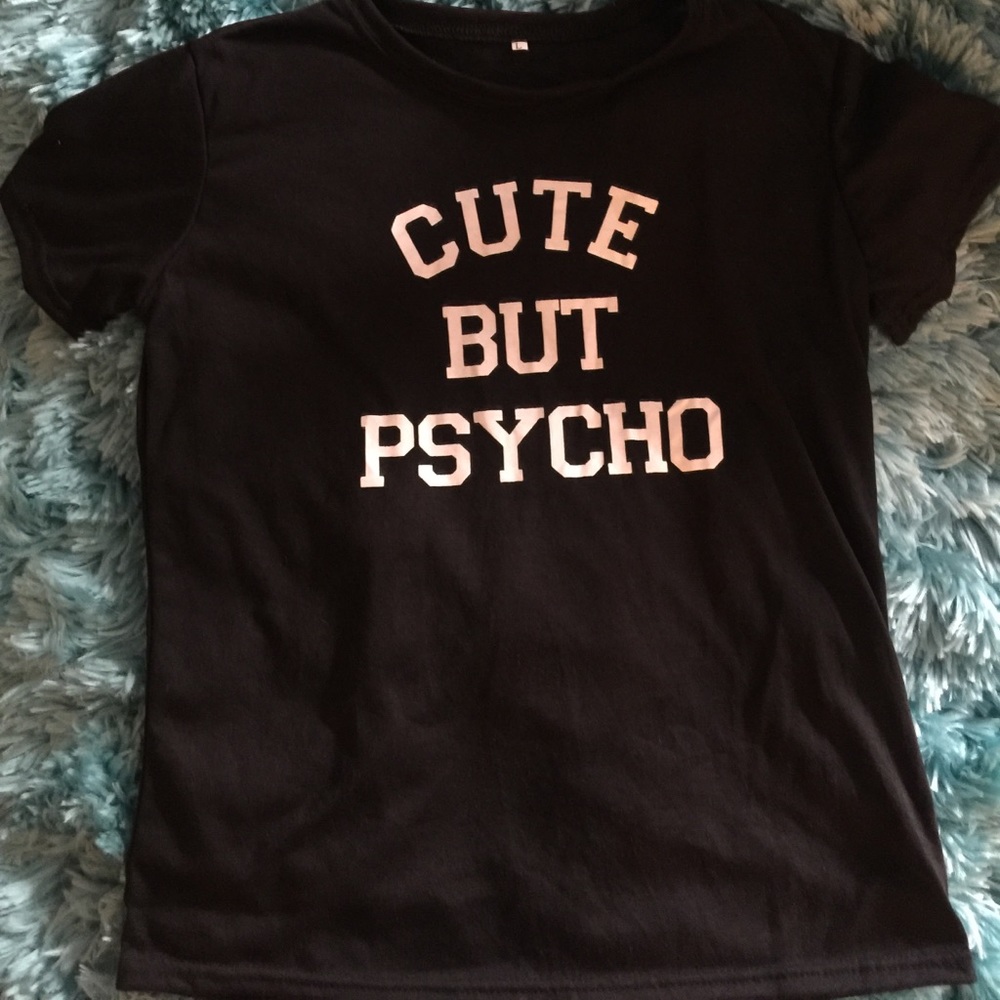Cute but psycho tee