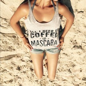 ☕️All I Need Is Coffee & Mascara☕️ Tank Top