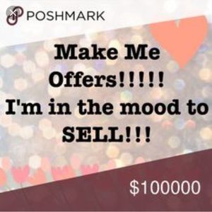 I am in a great mood. Make your offer quick!  👠👗