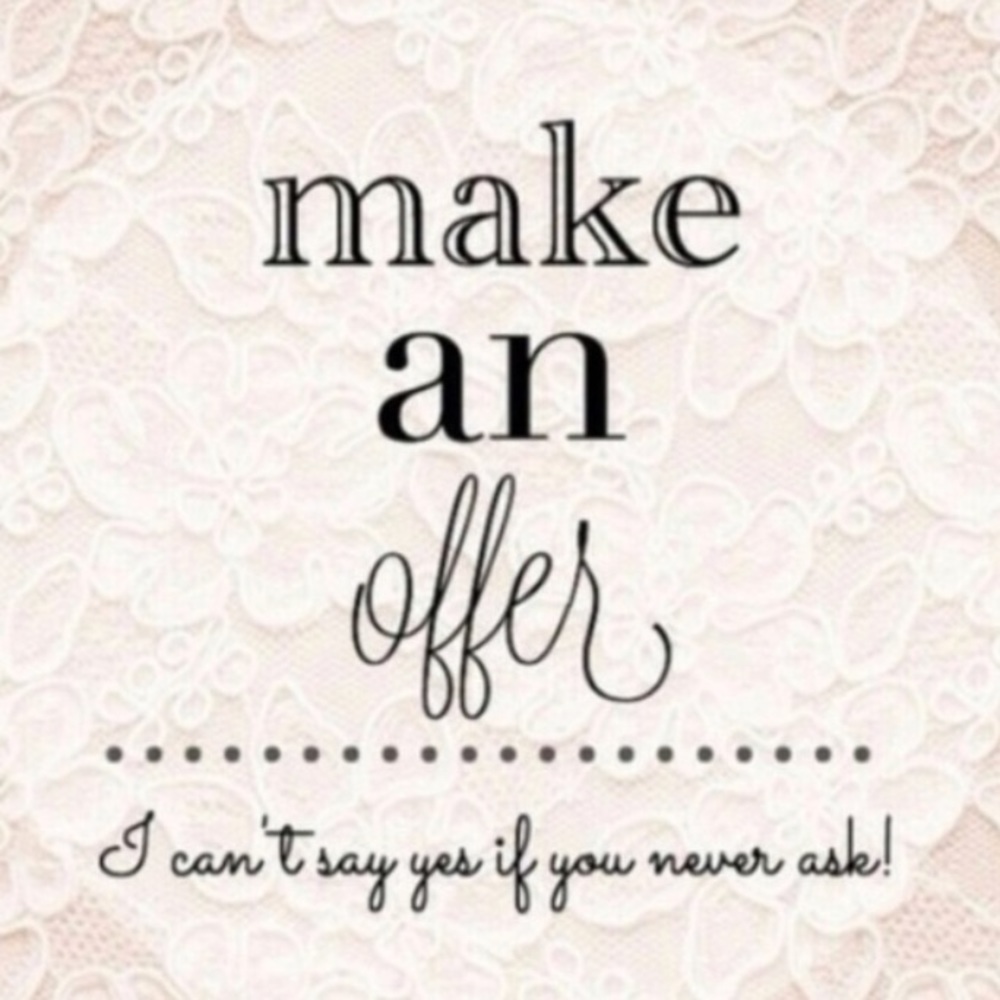 MAKE ME AN OFFER!!