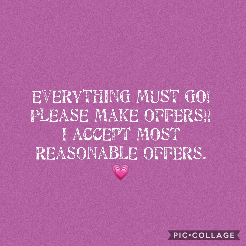 Everything must go! Make offers!