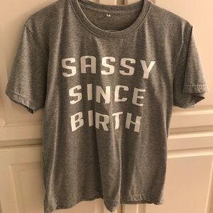 Sassy Since Birth Graphic Tee
