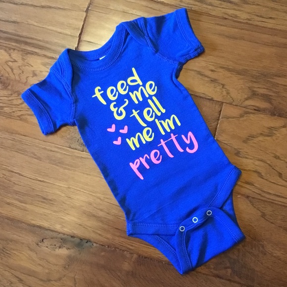 Feed Me and Tell Me I'm Pretty Bodysuit/ Onesie - Picture 1 of 3