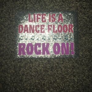 "Life is a dance floor, rock on!"  Sparkle Canvas