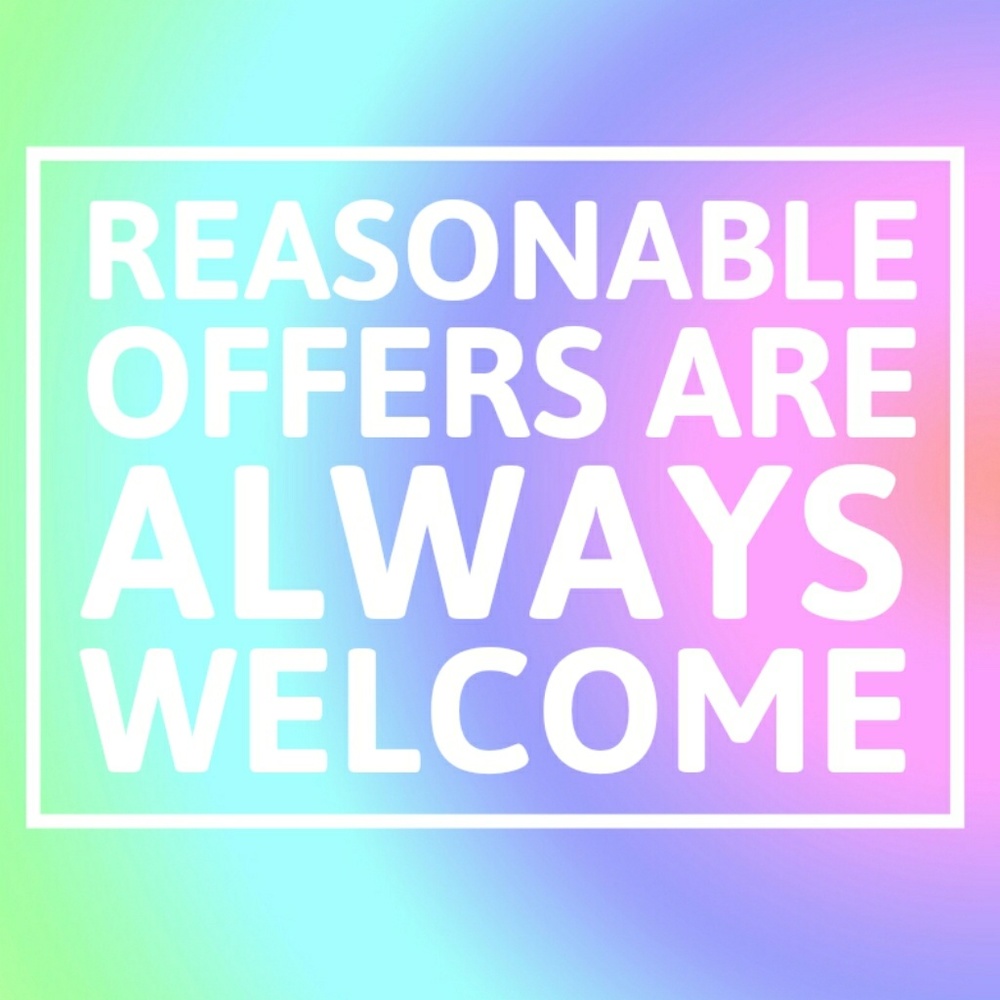 Always Ready to Consider Reasonable OFFERS