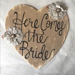 "Here Comes the bride sign"