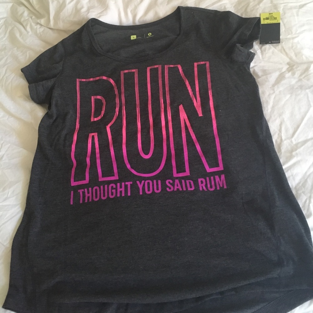 "Run? I thought you said rum" shirt NWT
