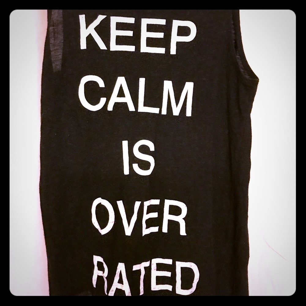 Keep calm is overrated muscle tank