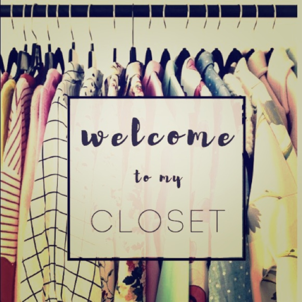 WELCOME TO MY CLOSET. PLEASE HAVE FUN SHOPPING