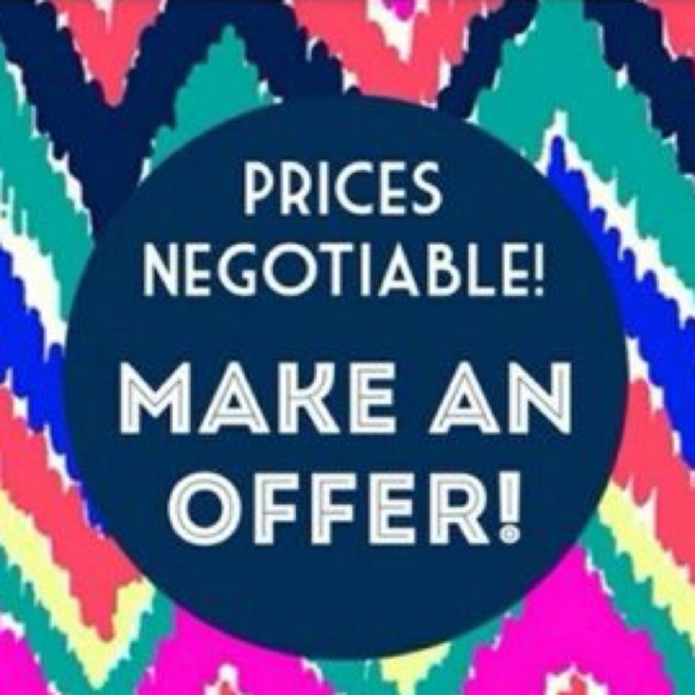 REASONABLE offers only please!