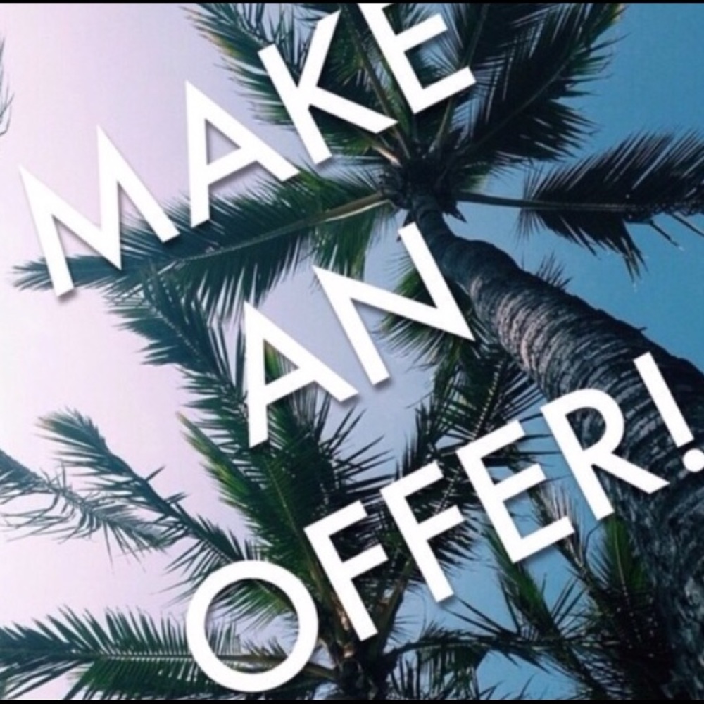 I accept reasonable offers