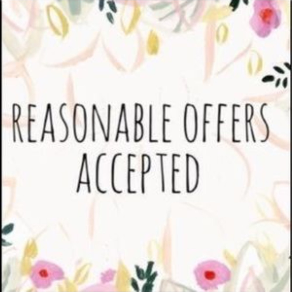 Reasonable Offers Accepted!!!