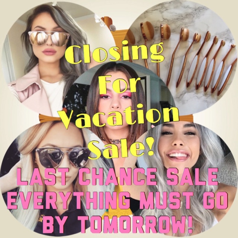 😱EVERYTHING MUST GO BY AUG. 1ST!😱