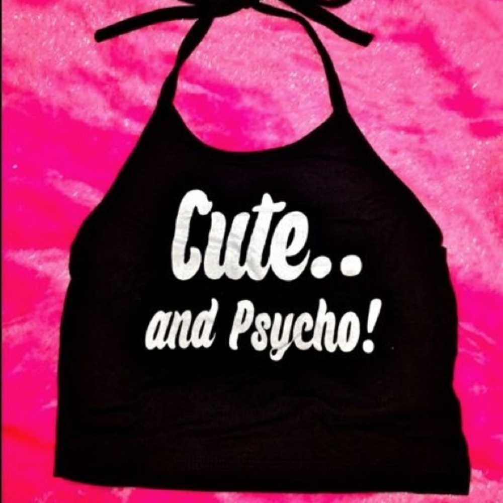 O-MIGHTY Cute.. and Psycho! crop halter top