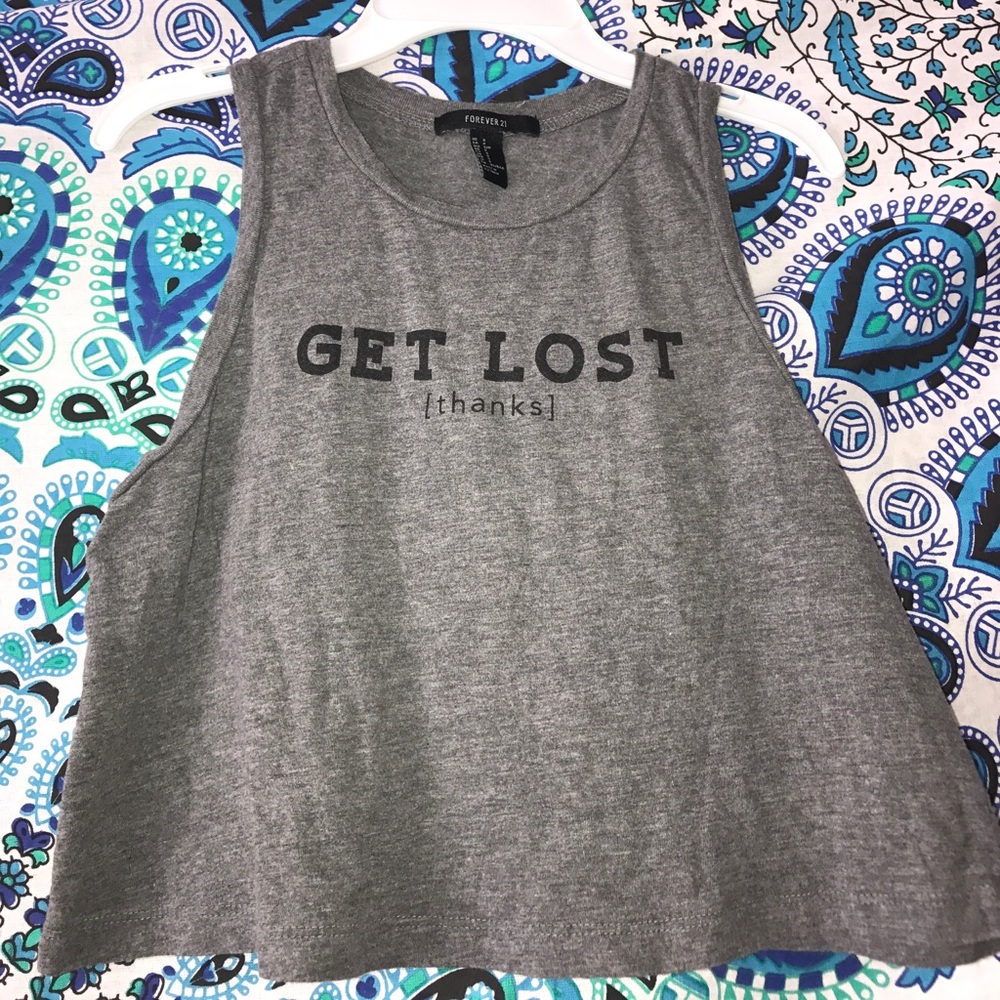Gray "get lost [thanks]" muscle top
